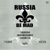RUSSIA BE MAD  7 ноября  Ростов (2025-11-07)